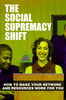 Thumbnail The Social Supremacy Shift Thumbnail The Social Supremacy Shift